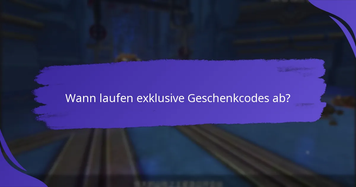 Wie finde ich aktuelle exklusive Geschenkcodes?