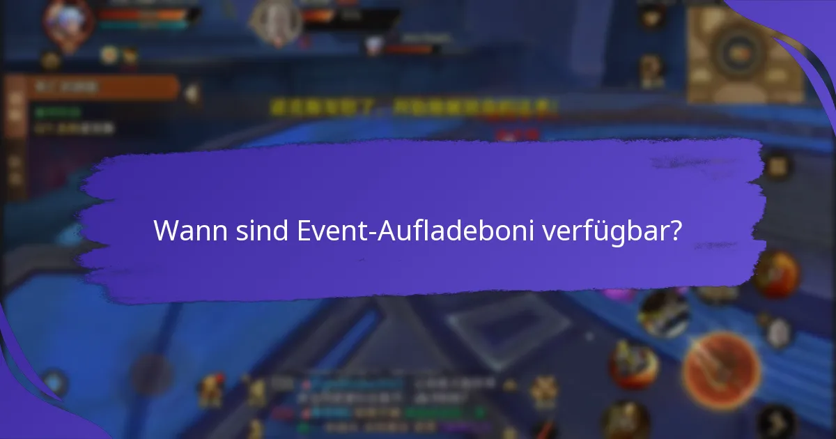 Wie kann ich auf Event-Aufladeboni zugreifen?