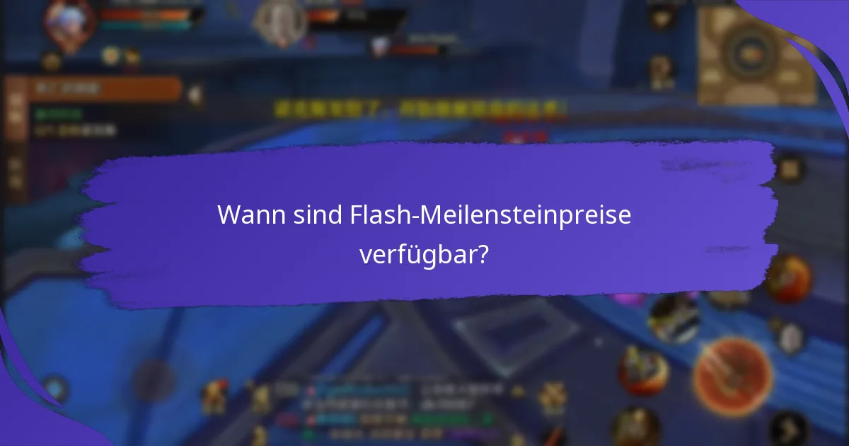 Wie nehme ich an Flash-Meilensteinpreisen teil?