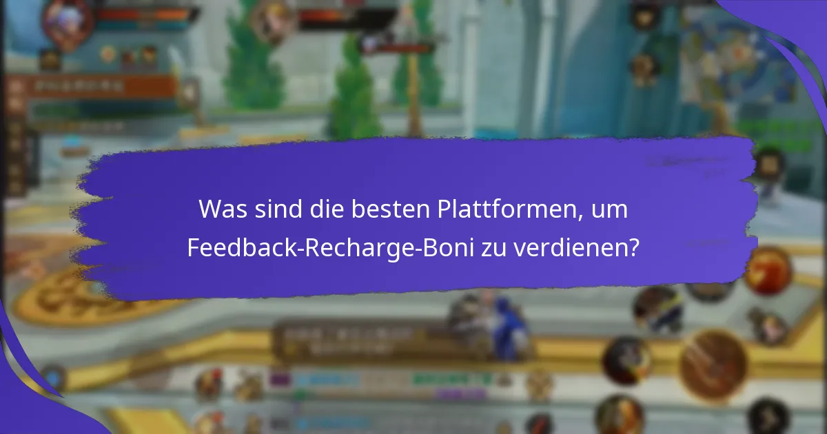 Welche Arten von Umfragen bieten Feedback-Recharge-Boni an?