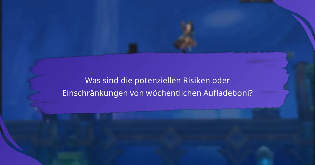 Wie können Spieler ihr Engagement mit wöchentlichen Aufladeboni maximieren?