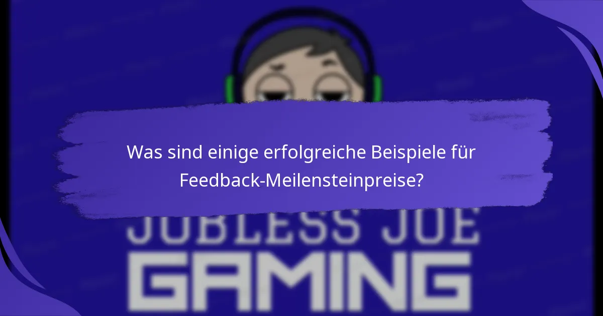 Wie vergleichen sich Feedback-Meilensteinpreise mit anderen Anreizen?
