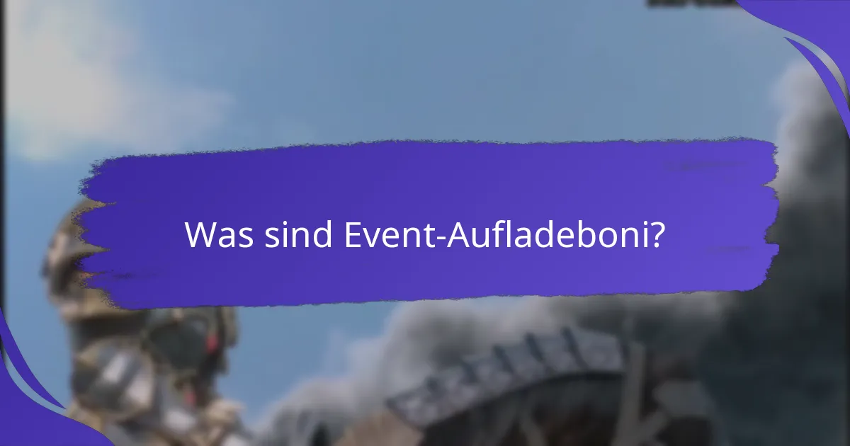 Welche Event-Aufladeboni sind die beliebtesten?