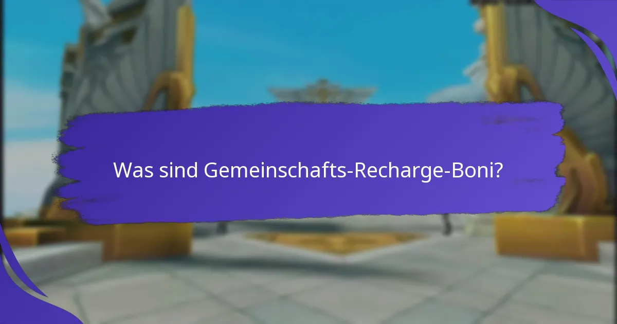 Welche Gemeinschafts-Recharge-Bonusprogramme sind am effektivsten?