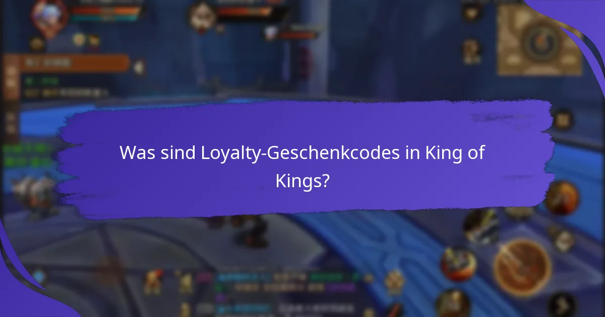 Wie können Spieler Loyalty-Geschenkcodes in King of Kings einlösen?