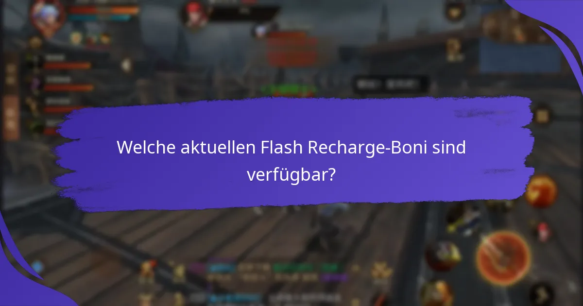 Wie kann ich Flash Recharge-Boni einlösen?