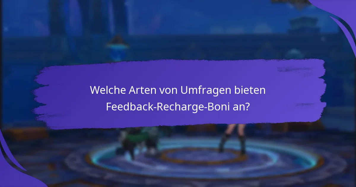 Was sind die besten Plattformen, um Feedback-Recharge-Boni zu verdienen?