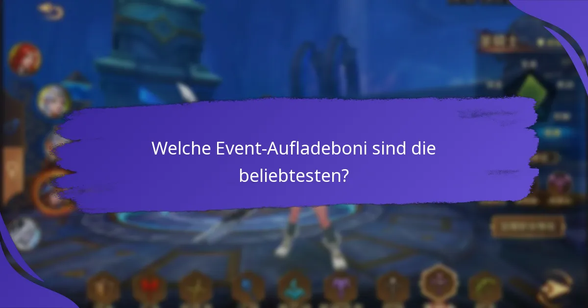 Was sind die besten Strategien zur Maximierung von Event-Aufladeboni?