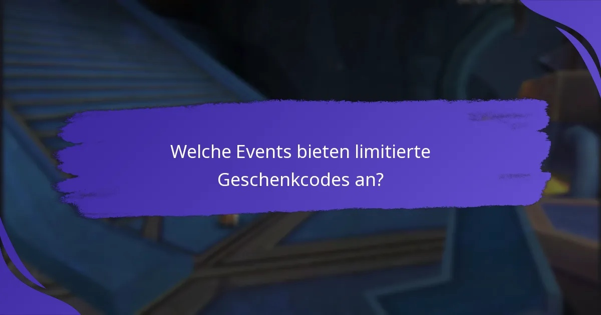 Welche Vorteile bieten limitierte Geschenkcodes?