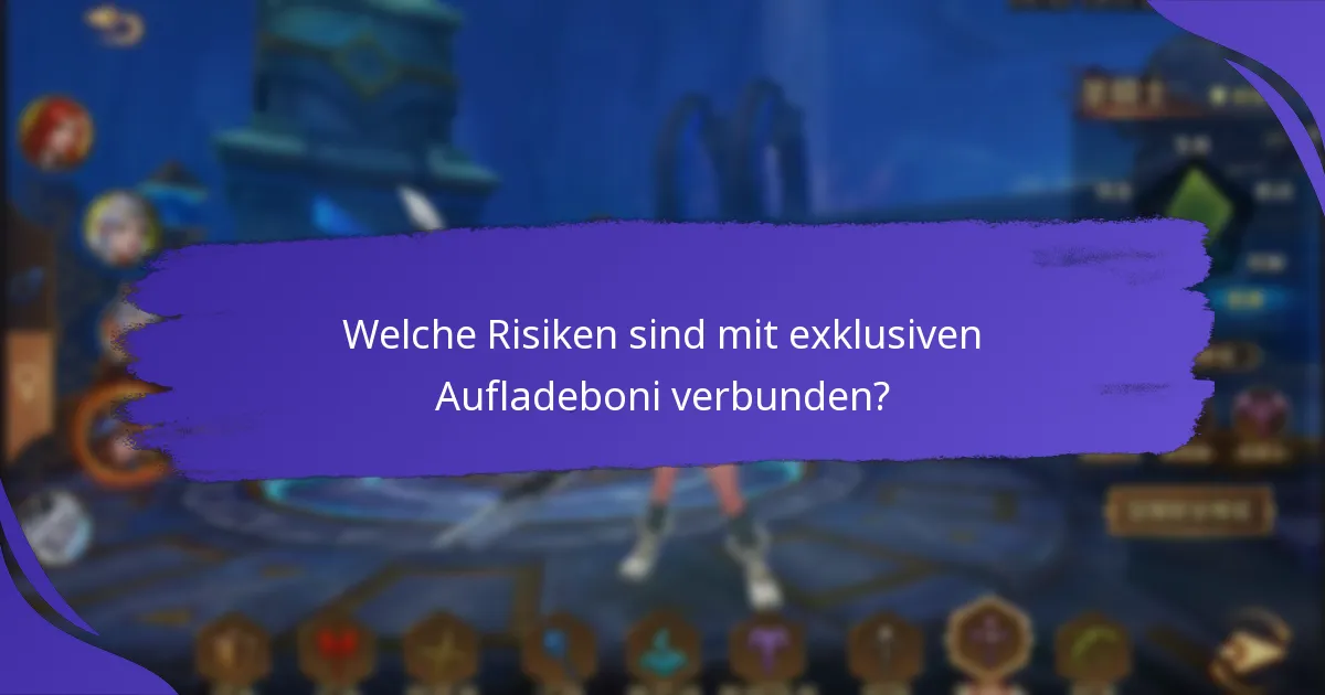 Wie löse ich exklusive Aufladeboni ein?