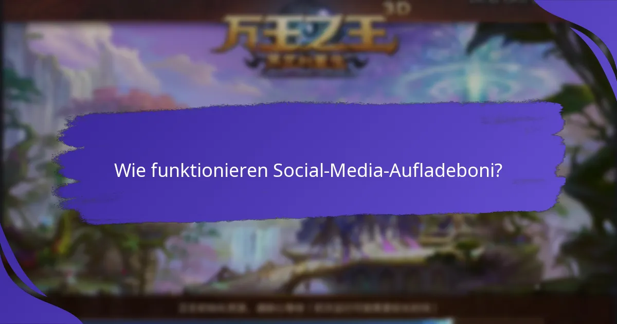 Welche Social-Media-Plattformen bieten die besten Aufladeboni?