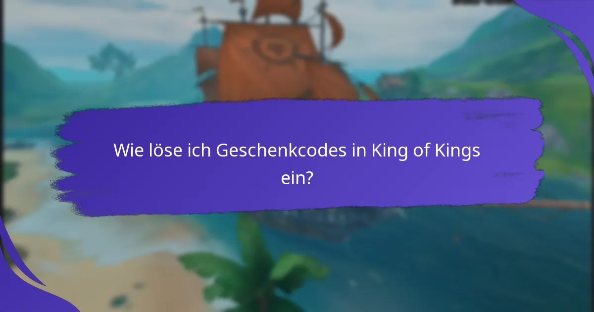 Wie oft werden neue Geschenkcodes in King of Kings veröffentlicht?